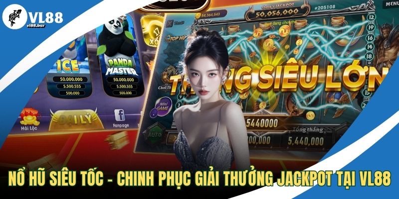 Nổ hũ siêu tốc