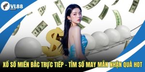 Xổ số miền Bắc trực tiếp